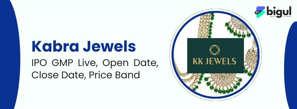Kabra Jewels IPO